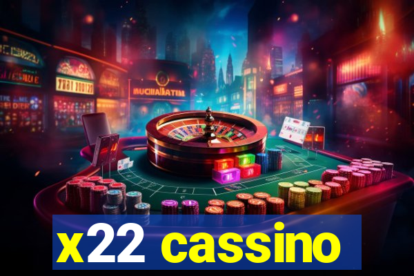 x22 cassino